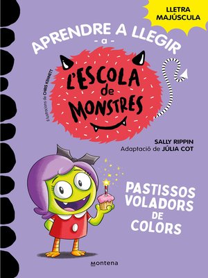 cover image of Aprendre a llegir a l'Escola de Monstres 5--Pastissos voladors de colors